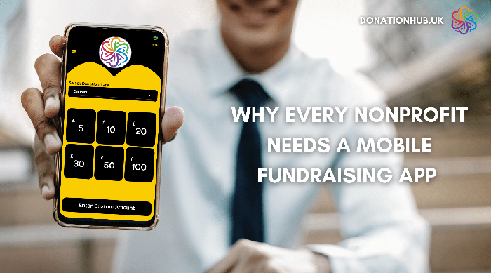 Why Every Nonprofit Needs a Mobile Fundraising App